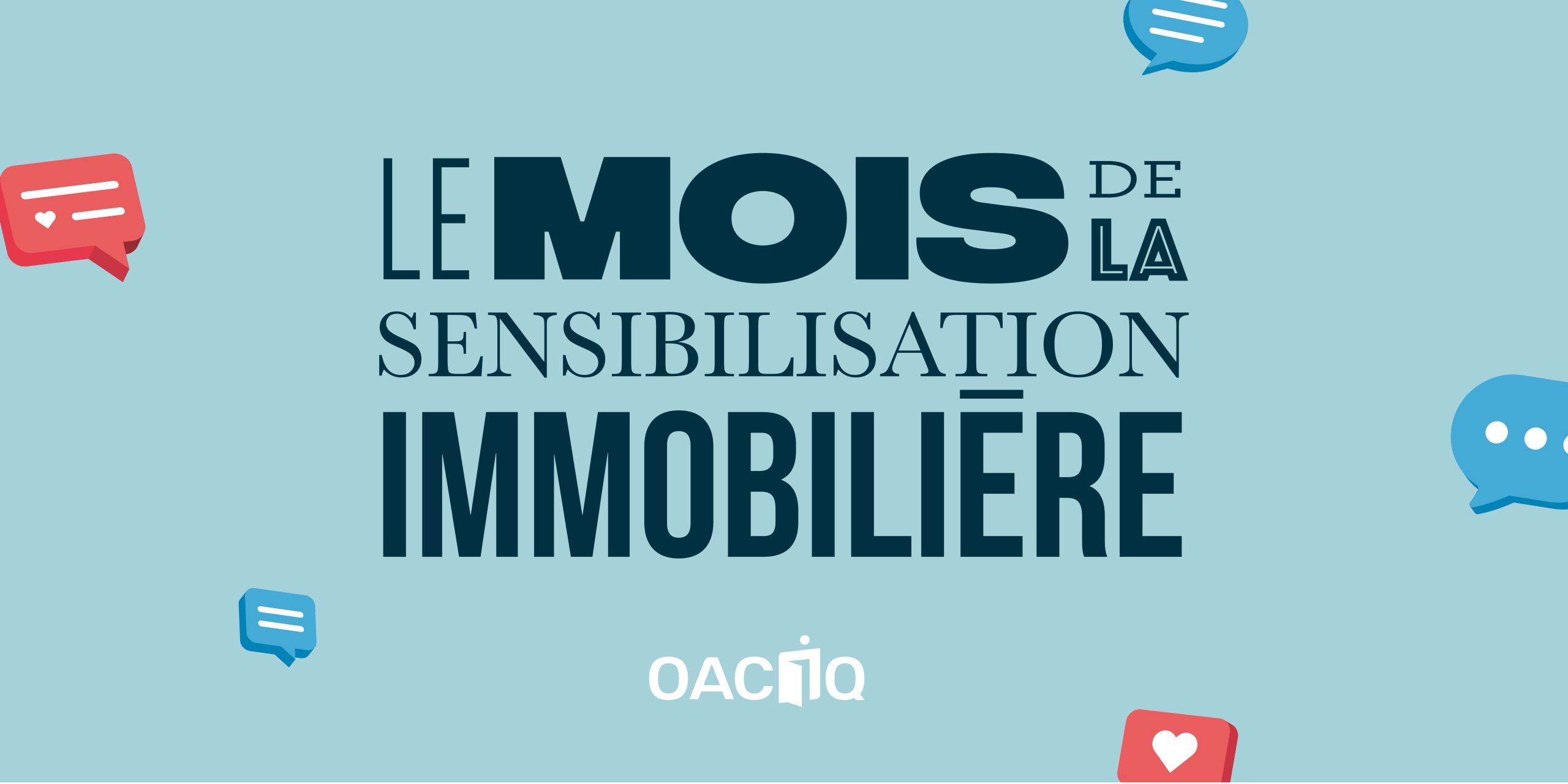 L’OACIQ renforce la protection du public avec la deuxième édition du Mois de la sensibilisation immobilière